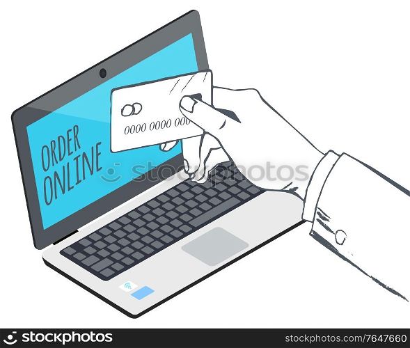 Online order and payment by credit cards. Outline drawn hand hold card. Opened laptop with internet shop. Commerce business, buying products through computer. Vector illustration in flat style. Online Order with Payment, E-commerce Business