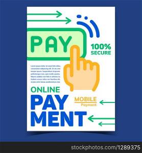 Online Payment Creative Advertising Poster Vector. Internet Mobile Payment, Human Hand Click Button Pay. Bank Financial Account And Banking Concept Template Stylish Colored Illustration. Online Payment Creative Advertising Poster Vector