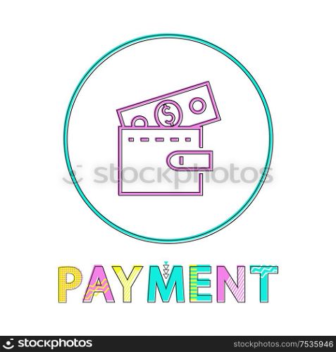 Online payment icon, linear outline style. Wallet with dollar sign, gadget concept and website design simple line symbol in circle vector illustration. Online payment vector icon, linear outline style