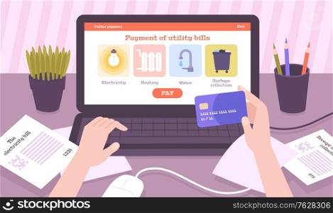 Online payment utilities flat composition with view of workspace and hands holding credit card with laptop vector illustration