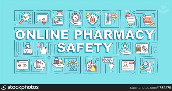 Online pharmacy safety word concepts banner. Cybersecurity, purchase medicament. Infographics with linear icons on turquoise background. Isolated typography. Vector outline RGB color illustration. Online pharmacy safety word concepts banner
