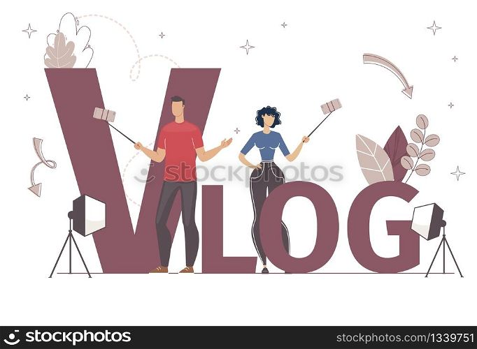 Online Service for Vlogger, Video-Sharing Platform or Hosting Ad Banner, Promo Poster. Man, Woman with Smartphone on Selfie Stick Recording Video, Live Streaming online Trendy Flat Vector Illustration