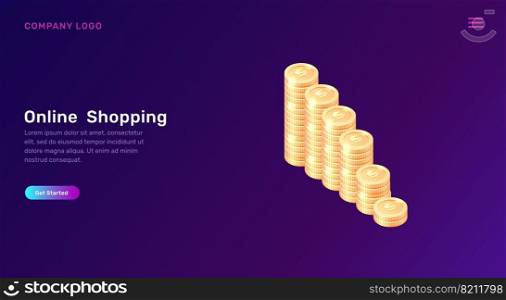 Online shopping or banking, isometric concept vector illustration. Stacks of gold coins isolated on ultraviolet background, payment system or financial service landing web page. Online shopping or banking, isometric concept