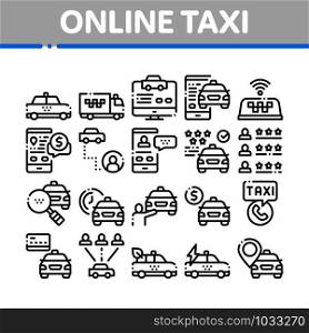 Online Taxi Collection Elements Icons Set Vector Thin Line. Taxi Truck And Car, Mobile Application, Web Site And Human Silhouette Concept Linear Pictograms. Monochrome Contour Illustrations. Online Taxi Collection Elements Icons Set Vector