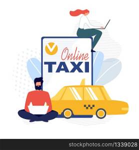 Online Taxi Metaphor Poster Advertising Mobile Application. Man and Woman with Laptops Using Internet Service for Ordering Delivery Car Sitting by Huge Phone Screen. Vector Illustration. Online Taxi Poster Advertising Mobile Application