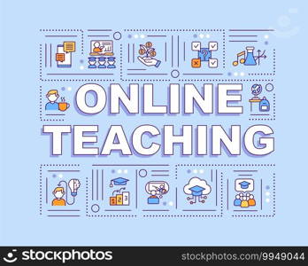 Online teaching word concepts banner. Distance learning benefits. Intuitive structure. Infographics with linear icons on blue background. Isolated typography. Vector outline RGB color illustration. Online teaching word concepts banner