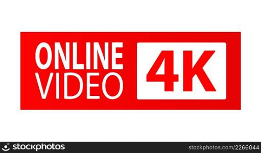 ONLINE VIDEO 4K. A button, icon, or sign for a website, application, and creative design. Flat style.  