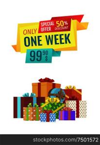 Only one week special discount sales. Poster with gifts in boxes wrapped with paper with polka dot pattern and decorated by bows. Promotion vector. Only One Week Special Discount Vector Illustration