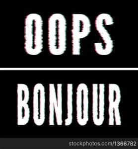 OOPS Bonjour slogan, Holographic and glitch typography, tee shirt graphic. OOPS Bonjour slogan, Holographic and glitch typography, tee shirt graphic, printed design.