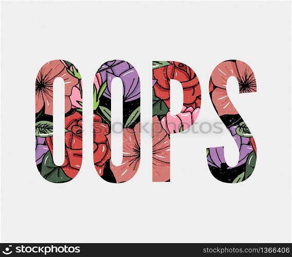 OOPS slogan. Perfect for pin, card, t-shirt design, poster, sticker print Vector. OOPS slogan. Perfect for pin, card, t-shirt design, poster, sticker, print. Vector illustration.
