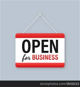 Open for business sign. Flat design for business financial marketing banking advertisement office people life property stock fund commercial background in minimal concept cartoon.. Open for business sign. Flat design for business financial marketing banking advertisement office people life property stock fund commercial background in minimal concept cartoon