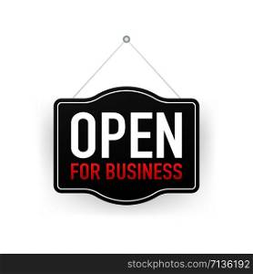 Open for business sign. Flat design for business financial marketing banking advertisement office people life property stock fund commercial background in minimal concept cartoon illustration.. Open for business sign. Flat design for business financial marketing banking advertisement office people life property stock fund commercial background in minimal concept cartoon illustration