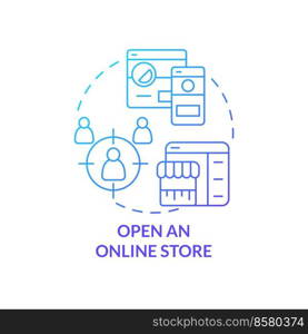 Open online store blue gradient concept icon. Customer experience. Starting ecommerce business step abstract idea thin line illustration. Isolated outline drawing. Myriad Pro-Bold font used. Open online store blue gradient concept icon