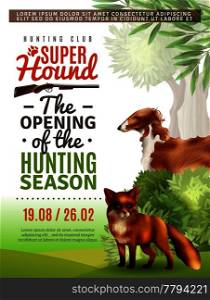 Opening of season in hunting club information poster with fox and greyhound, bushes and trees vector illustration . Hunting Season Opening Poster
