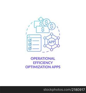 Operational efficiency blue gradient concept icon. Increase income from app. Optimization apps abstract idea thin line illustration. Isolated outline drawing. Myriad Pro-Bold fonts used. Operational efficiency blue gradient concept icons