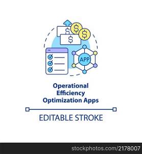 Operational efficiency concept icon. Increase income from app. Optimization apps abstract idea thin line illustration. Isolated outline drawing. Editable stroke. Arial, Myriad Pro-Bold fonts used. Operational efficiency concept icon