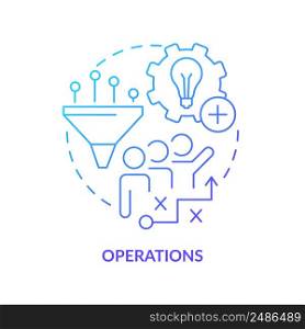 Operations blue gradient concept icon. Innovation management key element abstract idea thin line illustration. Innovative activities. Isolated outline drawing. Myriad Pro-Bold font used. Operations blue gradient concept icon