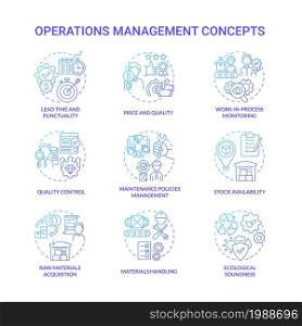 Operations management blue gradient concept icons set. Lead time, punctuality. Price and quality. Production efficiency control idea thin line color illustrations. Vector isolated outline drawings. Operations management blue gradient concept icons set
