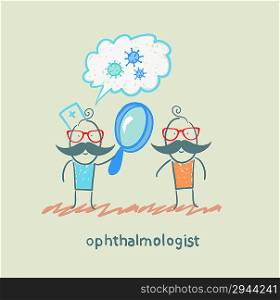 ophthalmologist tells the patient about bacteria and looking through a magnifying glass