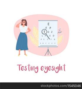 Ophthalmology 2D vector web banner, poster. Testing eyesight phrase. Medical check. Hospital patient flat character on cartoon background. Visit to optician printable patch, colorful web element. Ophthalmology 2D vector web banner, poster