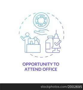 Opportunity to attend office blue gradient concept icon. Mandatory vaccination abstract idea thin line illustration. Workplace incentives. Considerations. Vector isolated outline color drawing. Opportunity to attend office blue gradient concept icon