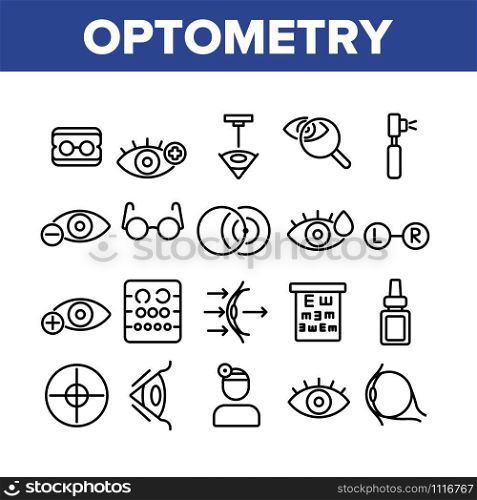 Optometry Eye Health Collection Icons Set Vector Thin Line. Eyeglasses And Doctor Optometry Oculist, Medical Equipment, Medicine Drops Concept Linear Pictograms. Monochrome Contour Illustrations. Optometry Eye Health Collection Icons Set Vector