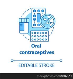 Oral contraceptives concept icon. Safe sex. Hormonal drugs. Pharmaceutical pills for healthy intercourse. Medication idea thin line illustration. Vector isolated outline drawing. Editable stroke
