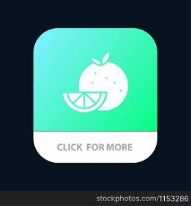 Orange, Food, Fruit, Madrigal Mobile App Button. Android and IOS Glyph Version