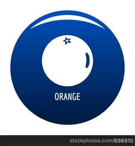 Orange icon vector blue circle isolated on white background . Orange icon blue vector