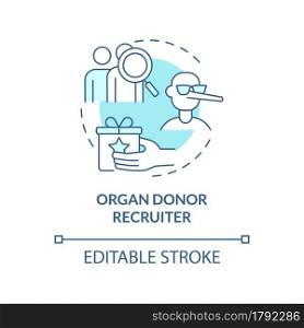 Organ donor recruiter blue concept icon. Organ harvesting abstract idea thin line illustration. Illegal amuggling and transplantation. Vector isolated outline color drawing. Editable stroke. Organ donor recruiter blue concept icon