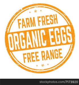 Organic eggs sign or stamp on white background, vector illustration