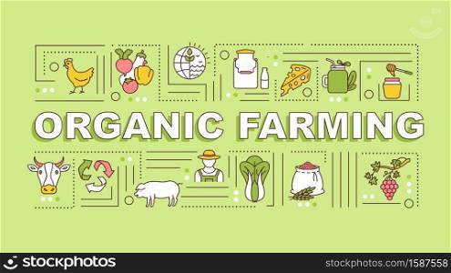 Organic farming word concepts banner. Natural production. Green meat. Healthy lifestyle. Infographics with linear icons on green background. Isolated typography. Vector outline RGB color illustration. Organic farming word concepts banner