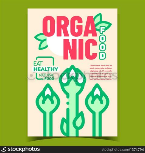 Organic Food Creative Advertising Poster Vector. Asparagus, Sparrow Grass Vegetable, Eat Healthy Natural Food. Dieting Flowering Plant Product Concept Template Stylish Colorful Illustration. Organic Food Creative Advertising Poster Vector