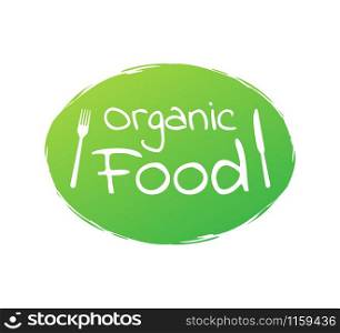 Organic food. Healthy food labels with lettering. Vegan food stickers. Organic food badge. Lettering Natural. Vector illustration. Organic food. Healthy food labels with lettering. Vegan food stickers. Organic food badge. Lettering Natural. Vector illustration.