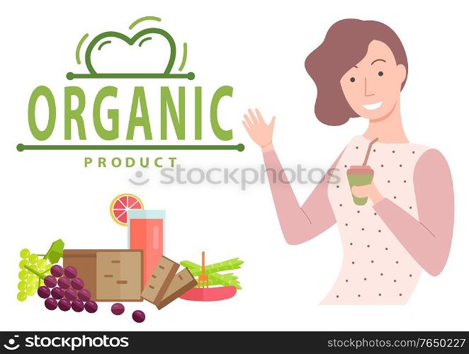 Organic natural product caption. Pretty brunette woman with beverage smiling. Vegetable asparagus and fruits like grape and orange. Bread and sausage. Vector illustration flat style. Organic Product Caption, Woman and Vegetables
