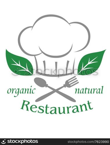 Organic natural restaurant icon with a chefs toque or hat over a crossed spoon and fork with green leaves and text on a white background. Organic Natural Restaurant icon