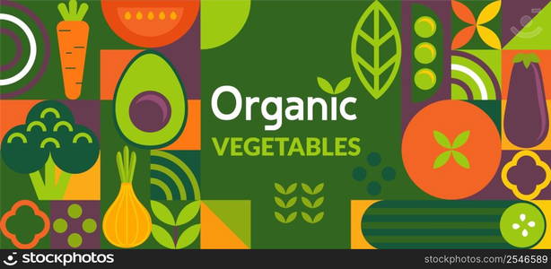 Organic vegetable banner.Natural food in simple geometric shapes,geometry minimalistic style with simple shape,figure.For flyer, web poster,natural products presentation templates, cover design.Vector. Organic vegetable banner in simple geometric style