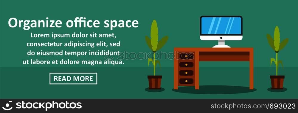 Organize office space banner horizontal concept. Flat illustration of organize office space banner horizontal vector concept for web. Organize office space banner horizontal concept