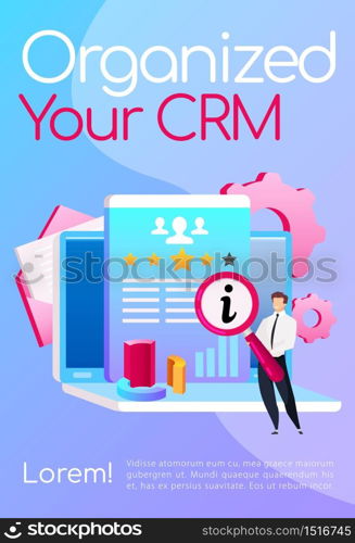 Organize your CRM poster flat vector template. Smiling man keeps magnifying glass. Brochure, booklet one page concept design with cartoon characters. Laptop with diagram. Data analyzing flyer, leaflet