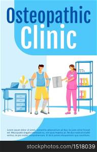 Osteopathic clinic poster flat vector template. Doctor checkup for broken bone. Brochure, booklet one page concept design with cartoon characters. Injury rehabilitation flyer, leaflet
