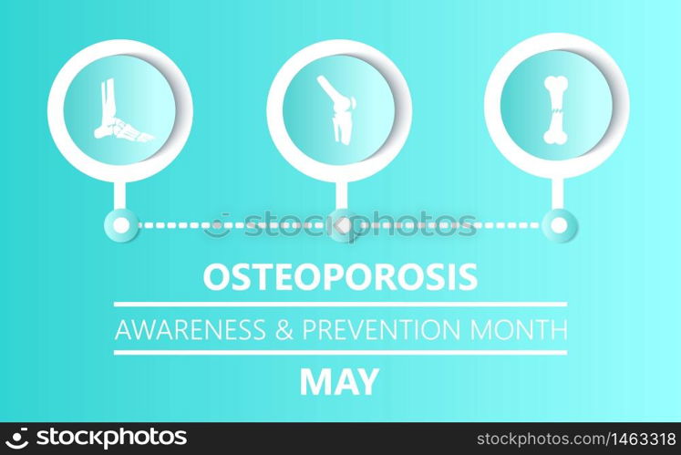 Osteoporosis awareness and prevention month is celebrated in May in USA. Knee, broken bone, foot icons are shown. Osteoporosis concept, osteoarthritis anatomical vector.. Osteoporosis awareness and prevention month is celebrated in May in USA. Knee, broken bone, foot icons are shown. Osteoporosis concept, osteoarthritis vector.