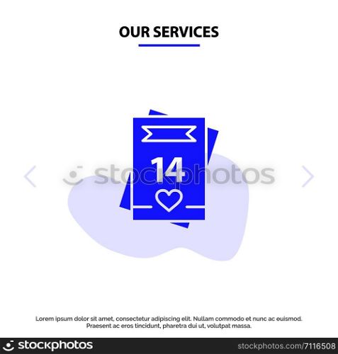 Our Services 14Feb, Valentinea??s Day, Valentine, Love, Card Solid Glyph Icon Web card Template