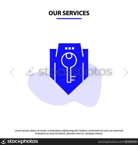 Our Services Access, Key, Protection, Security, Shield Solid Glyph Icon Web card Template