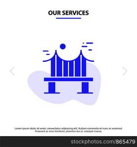 Our Services Across, Bridge, Metal, River, Road Solid Glyph Icon Web card Template