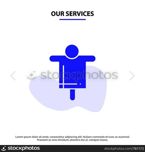 Our Services Agriculture, Farm, Farming, Scarecrow Solid Glyph Icon Web card Template