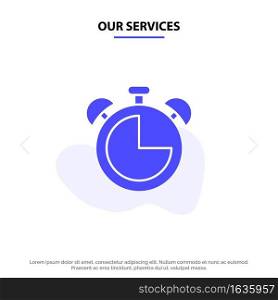 Our Services Alarm, Clock, Education, Timer Solid Glyph Icon Web card Template