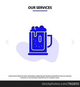 Our Services Alcohol party, Beer, Celebrate, Drink, Jar Solid Glyph Icon Web card Template