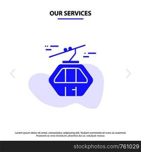 Our Services Alpine, Arctic, Canada, Gondola, Scandinavia Solid Glyph Icon Web card Template