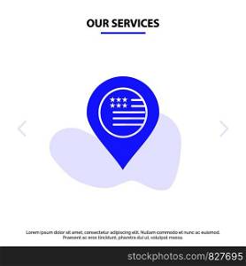 Our Services American, Location, Map, Sign Solid Glyph Icon Web card Template