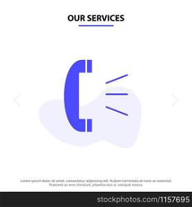 Our Services Answer, Call, Client Support, Customer Support Solid Glyph Icon Web card Template